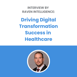 Driving Digital Transformation Success in Healthcare